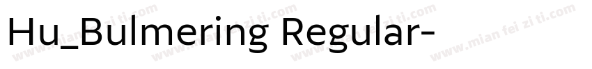 Hu_Bulmering Regular字体转换